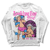 Jordan 4 GS “Hyper Violet” DopeSkill Long Sleeve T-Shirt Looking For Love Graphic Streetwear - White