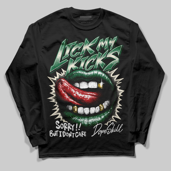 Jordan 13 GS “Pine Green” DopeSkill Long Sleeve T-Shirt Lick My Kicks Graphic Streetwear - Black