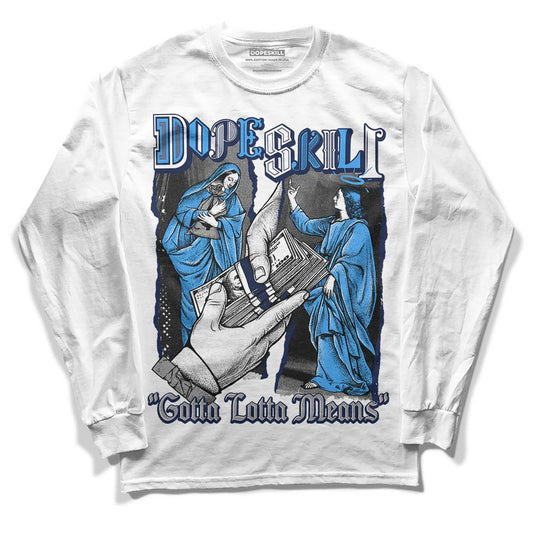 Jordan Spiz’ike Low “White/Obsidian” DopeSkill Long Sleeve T-Shirt Gotta Lotta Means Graphic Streetwear - WHite