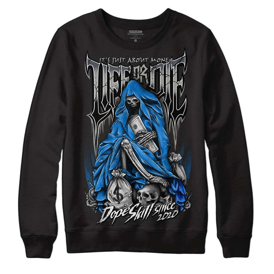 Jordan 11 Retro Cool Grey DopeSkill Sweatshirt Life or Die Graphic Streetwear - Black