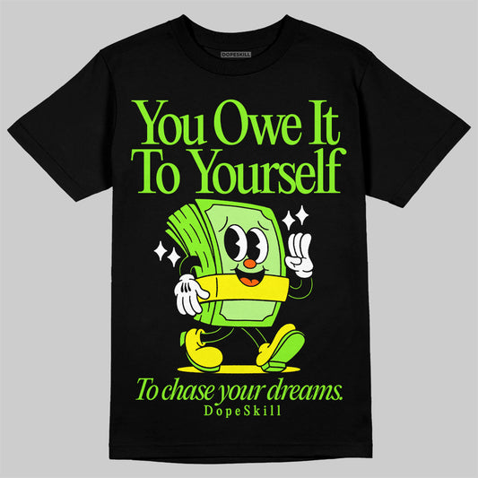 Neon Green Sneakers DopeSkill T-Shirt Owe It To Yourself Graphic Streetwear - Black