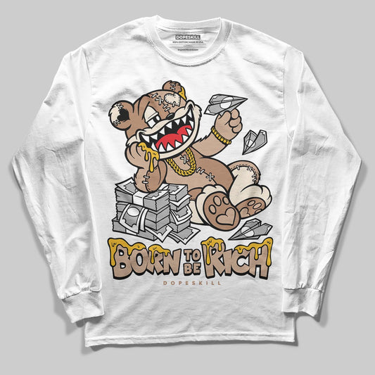 Jordan 4 Retro Cozy Girl DopeSkill Long Sleeve T-Shirt Born To Be Rich Graphic Streetwear - White
