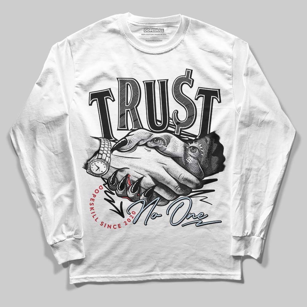 Jordan 5 Retro OG Black Metallic Reimagined DopeSkill Long Sleeve T-Shirt Trust No One Graphic Streetwear - White