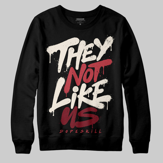 Jordan 4 “Sierra Red" DopeSkill Sweatshirt They Not Like Us Graphic Streetwear - Black