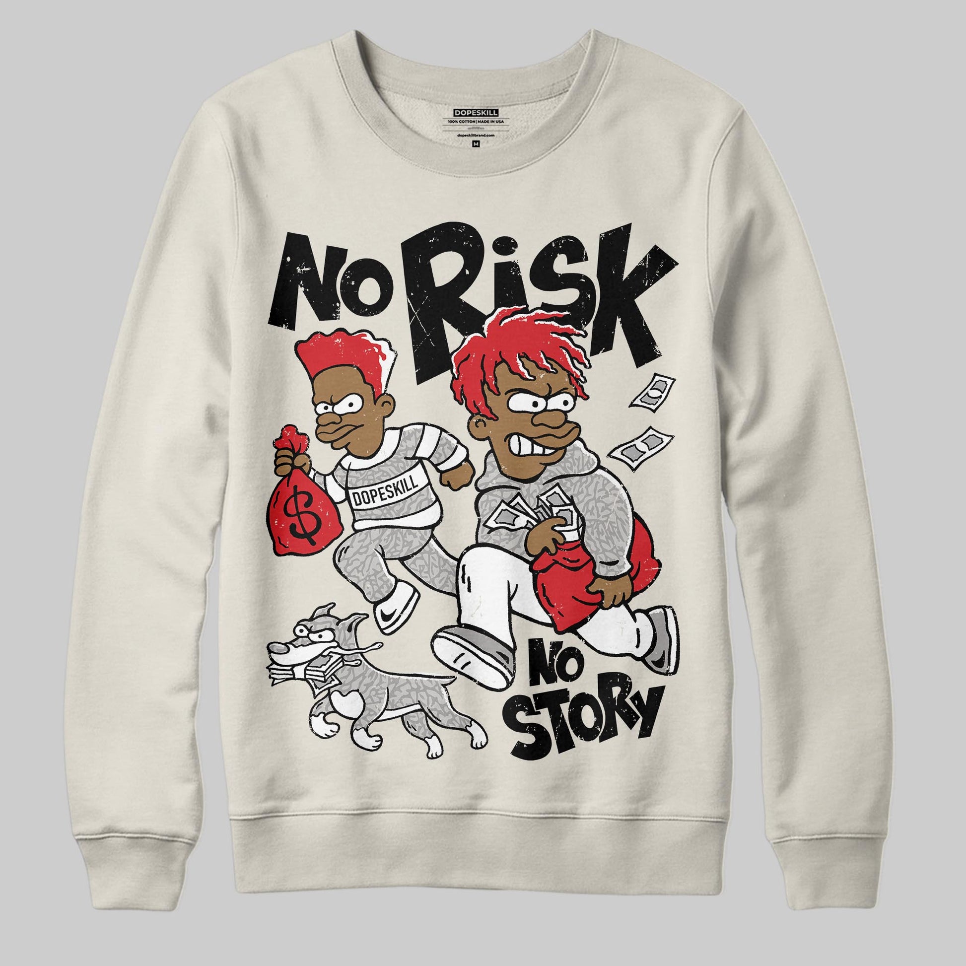 Jordan 1 Retro High OG “Sail” DopeSkill Sweatshirt No Risk No Story Graphic Streetwear 