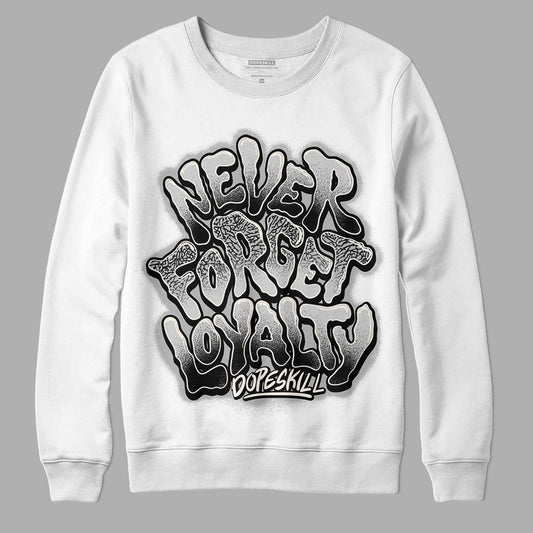 Jordan 3 “Off Noir” DopeSkill Sweatshirt Never Forget Loyalty Graphic Streetwear - White