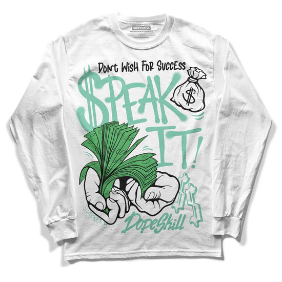 Jordan 1 High OG Green Glow DopeSkill Long Sleeve T-Shirt Speak It Graphic Streetwear - White