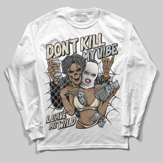 Jordan 5 Retro Reverse Metallic DopeSkill Long Sleeve T-Shirt Don't Kill My Vibe Graphic Streetwear - White