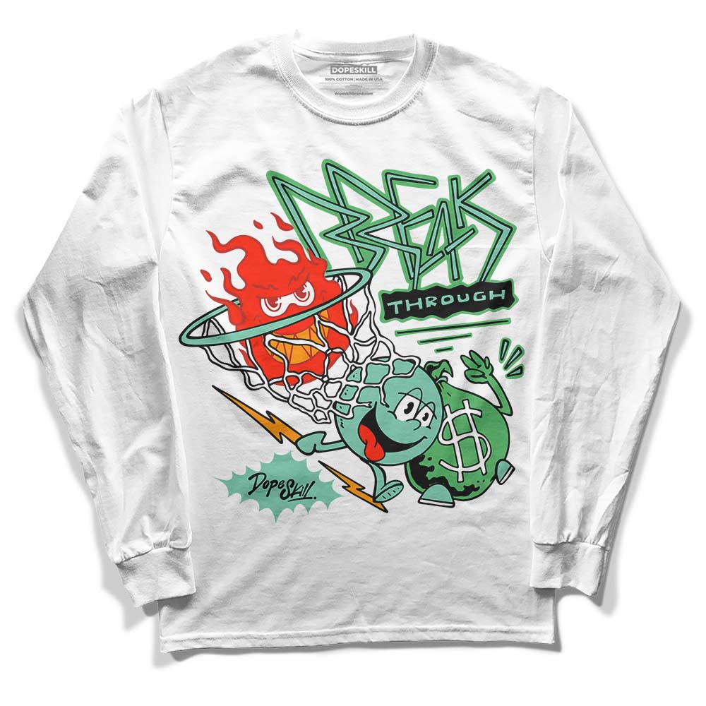 Jordan 1 High OG Green Glow DopeSkill Long Sleeve T-Shirt Break Through Graphic Streetwear - White 