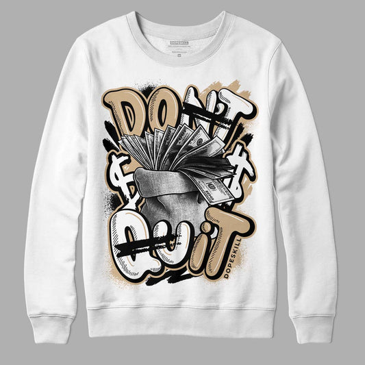 TAN Sneakers DopeSkill Sweatshirt Don't Quit Graphic Streetwear - White