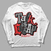 Jordan Spizike Low Bred DopeSkill Long Sleeve T-Shirt Talk Is Chip Graphic Streetwear - White 