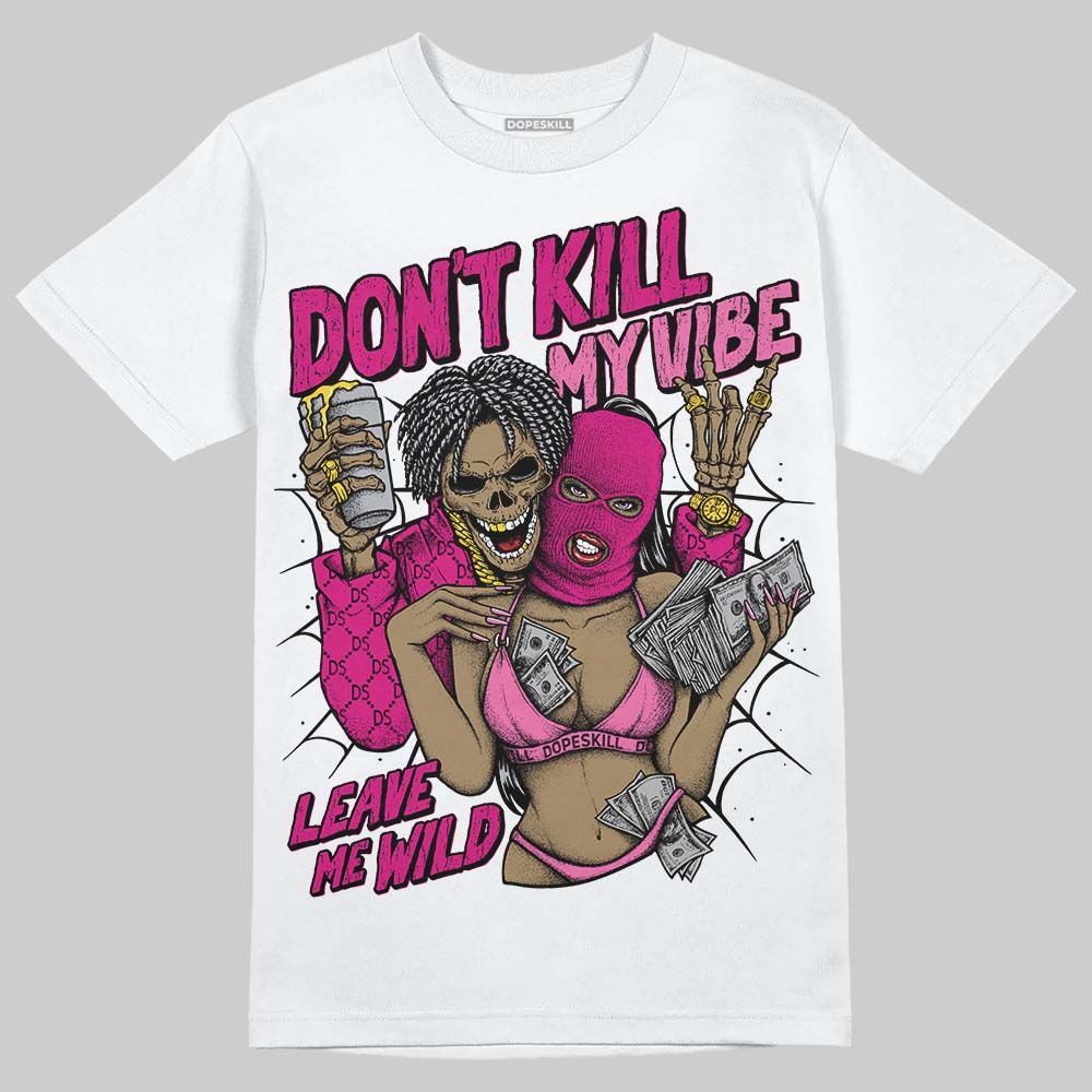 Rick Owens Pink Leather Low Sneakers DopeSkill T-Shirt Don't Kill My Vibe Graphic Streetwear - White