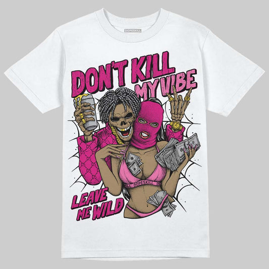 Rick Owens Pink Leather Low Sneakers DopeSkill T-Shirt Don't Kill My Vibe Graphic Streetwear - White