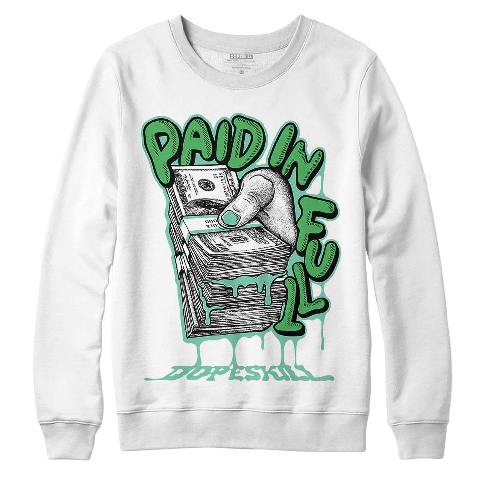 Jordan 1 High OG Green Glow DopeSkill Sweatshirt Paid In Full Graphic Streetwear - White 