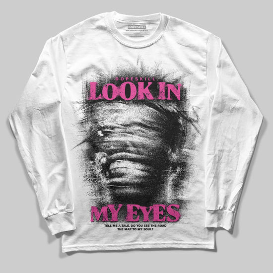 Pink Sneakers DopeSkill Long Sleeve T-Shirt Look In My Eyes Graphic Streetwear - White