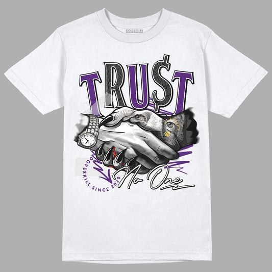 Jordan 12 “Field Purple” DopeSkill T-Shirt Trust No One Graphic Streetwear - White