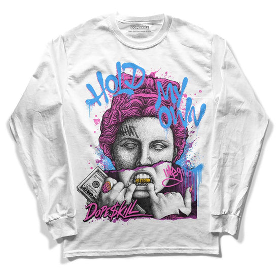 Jordan 4 GS “Hyper Violet” DopeSkill Long Sleeve T-Shirt Hold My Own Graphic Streetwear - White