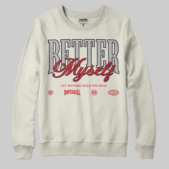 Jordan 1 Retro High OG “Sail” DopeSkill Sweatshirt Better Myself Graphic Streetwear