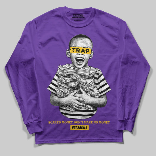 PURPLE Sneakers DopeSkill Long Sleeve T-Shirt Scared Money Don't Make No Money Graphic Streetwear - Purple