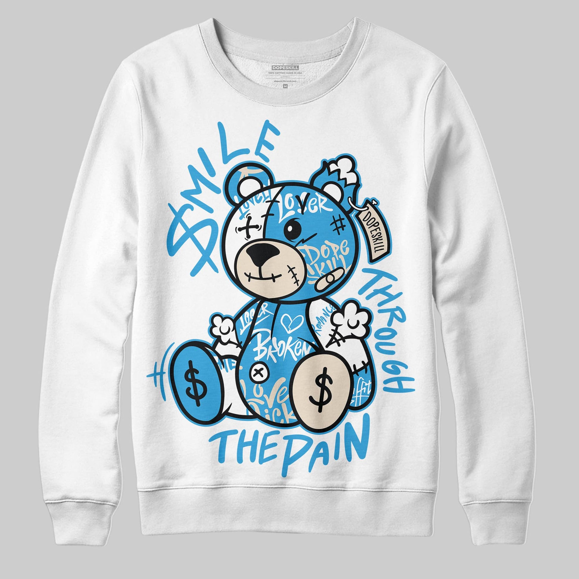 Jordan 1 High OG “UNC” Reimagined DopeSkill Sweatshirt Smile Through The Pain Graphic Streetwear - White
