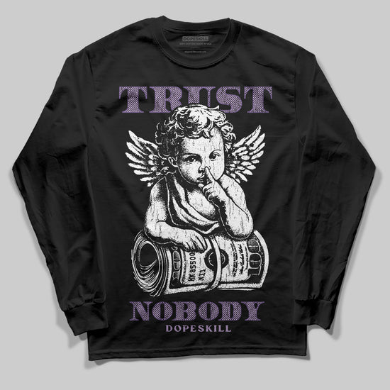 Jordan 10 WMNS “Hydrangeas” DopeSkill Long Sleeve T-Shirt Trust Nobody Graphic Streetwear - Black