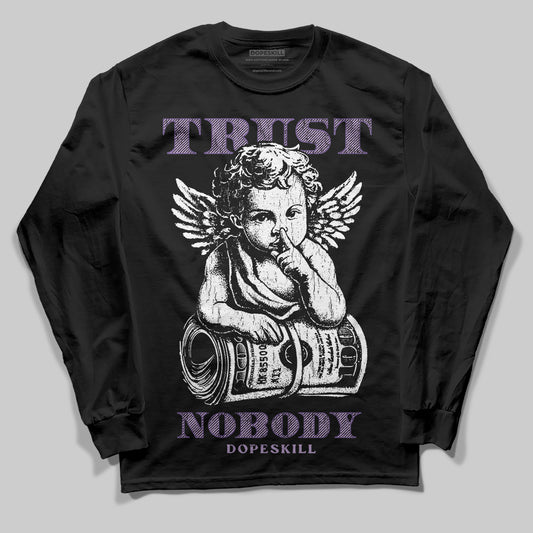 Jordan 10 WMNS “Hydrangeas” DopeSkill Long Sleeve T-Shirt Trust Nobody Graphic Streetwear - Black