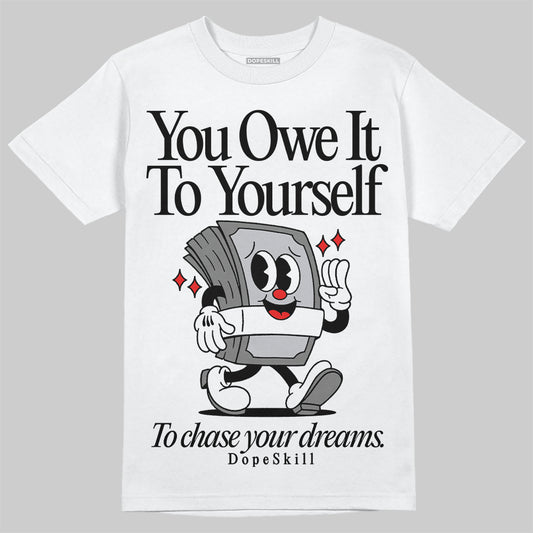 Grey Sneakers DopeSkill T-Shirt Owe It To Yourself Graphic Streetwear - White