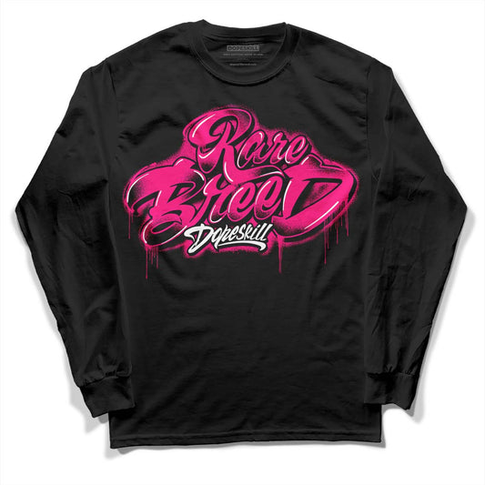 Jordan 1 Low GS “Fierce Pink” Dopeskill Long Sleeve T-Shirt Rare Breed Type Graphic Streetwear - Black