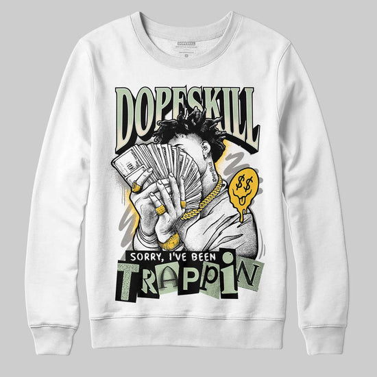 Jordan 4 WMNS “Seafoam” (2025) DopeSkill Sweatshirt Sorry I've Been Trappin Graphic Streetwear - White