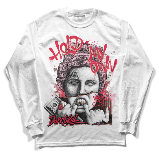 Dunk Low PRM Bacon DopeSkill Long Sleeve T-Shirt Hold My Own Graphic Streetwear - White