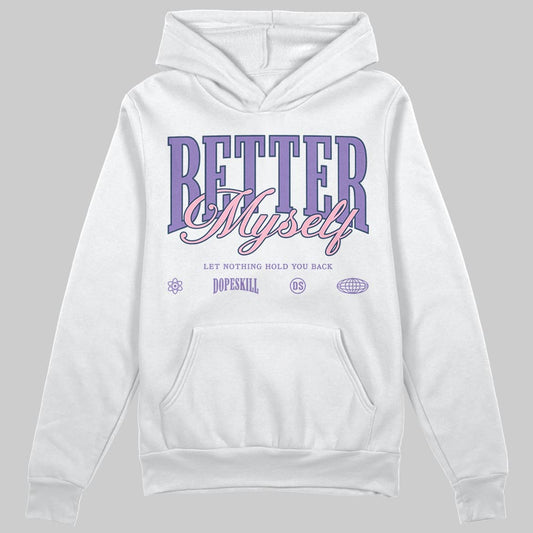 Jordan 11 "Mojave" DopeSkill Hoodie Sweatshirt Better Myself Graphic Streetwear - White