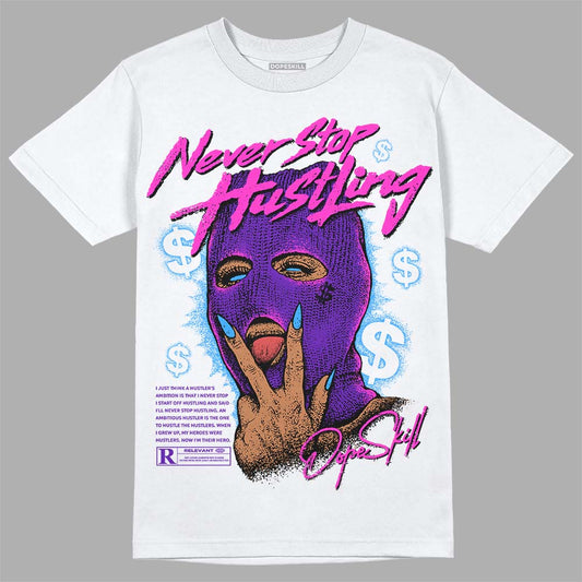 Jordan 13 Court Purple DopeSkill T-Shirt Never Stop Hustling Graphic Streetwear - White 
