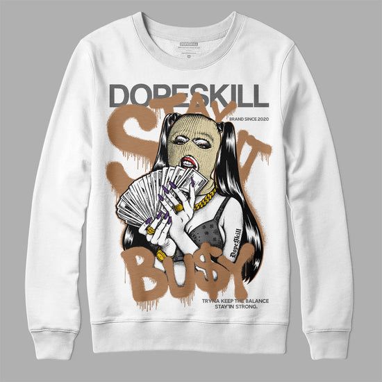 Jordan 6 WMNS Gore-Tex Brown Kelp DopeSkill Sweatshirt Stay It Busy Graphic Streetwear - Black