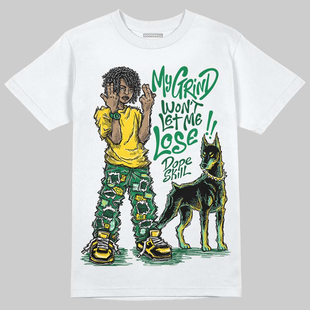 Green Sneakers DopeSkill T-Shirt My Grind Won't Let Me Lose Graphic Streetwear - White
