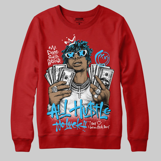 Red Sneakers DopeSkill Sweatshirt All Hustle No Luck Graphic Streetwear - Red