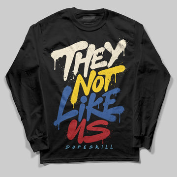 Jordan 17 Retro Low SP Infinite Archives DopeSkill Long Sleeve T-Shirt They Not Like Us Graphic Streetwear - black