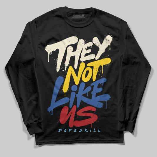 Jordan 17 Retro Low SP Infinite Archives DopeSkill Long Sleeve T-Shirt They Not Like Us Graphic Streetwear - black