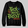Neon Green Sneakers DopeSkill Sweatshirt F#ck Around And Find Out Graphic Streetwear - black