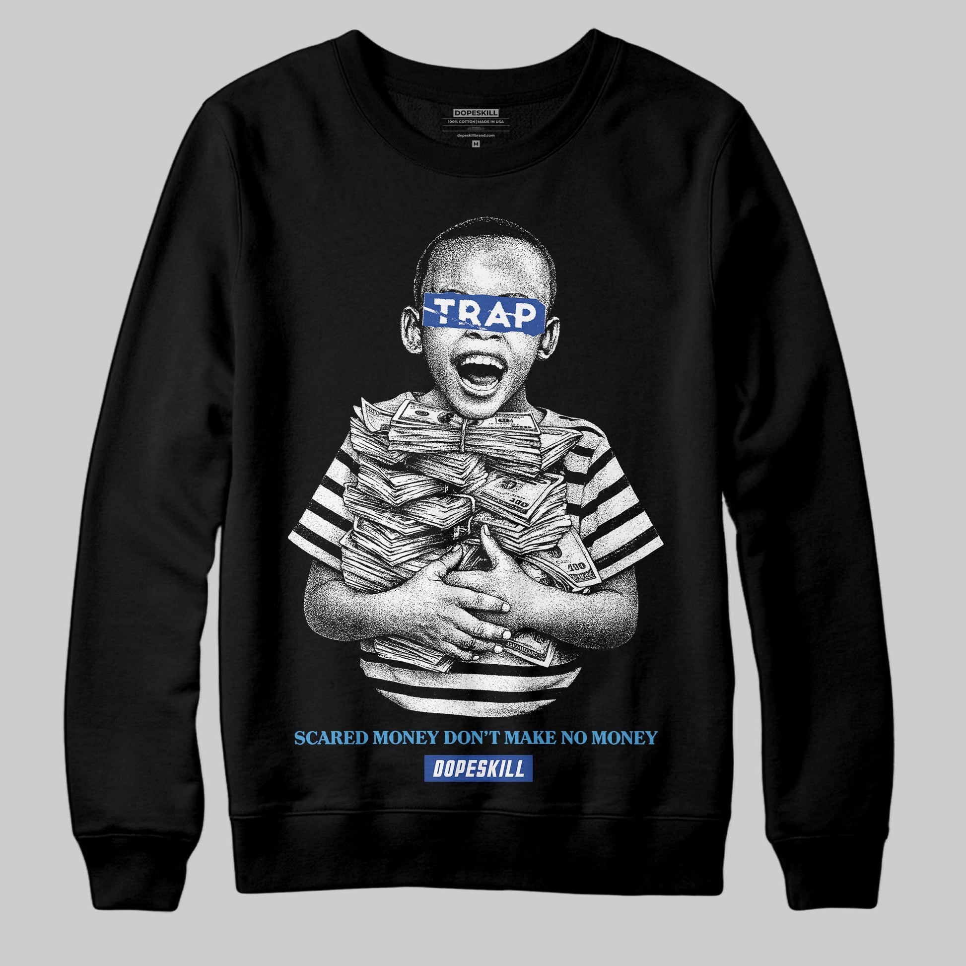 Royal Blue Sneakers DopeSkill Sweatshirt Scared Money Don't Make No Money Graphic Streetwear - Black