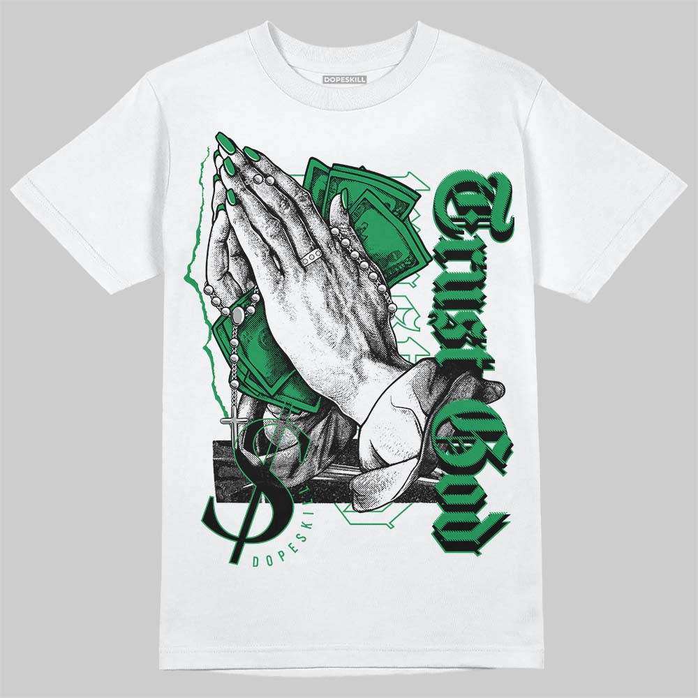 Jordan 1 Low Lucky Green DopeSkill T-Shirt Trust God Graphic Streetwear  - White