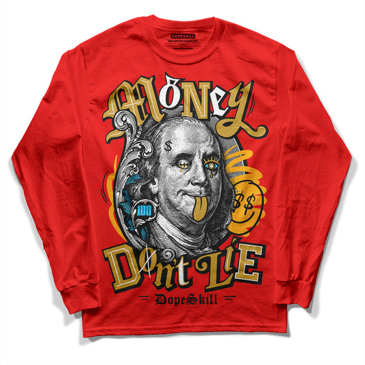 Red Sneakers DopeSkill Red Long Sleeve T-Shirt Money Don't Lie Graphic Streetwear