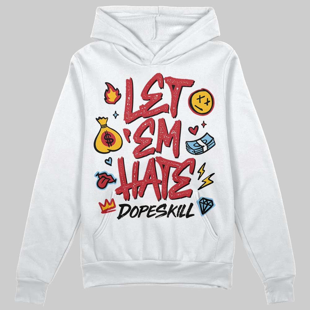 Jordan 1 Low OG "Chicago" DopeSkill Hoodie Sweatshirt Let 'em Hate Graphic Streetwear - White