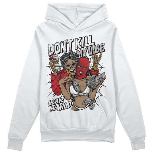 Jordan 12 “Red Taxi” DopeSkill Hoodie Sweatshirt Don't Kill My Vibe Graphic Streetwear - White 