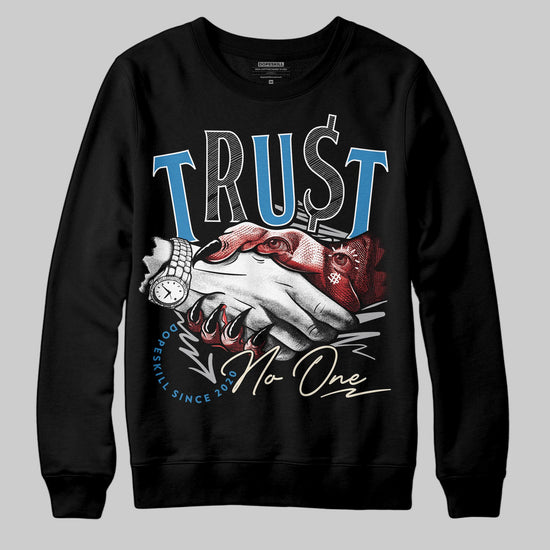Jordan 3 Retro OG Rare Air DopeSkill Sweatshirt Trust No One Graphic Streetwear - Black