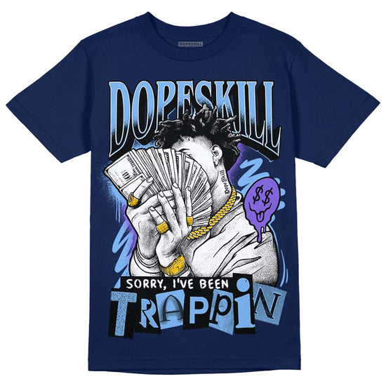 Jordan 5 SE “Georgetown” DopeSkill Midnight Navy T-Shirt Sorry I've Been Trappin Graphic Streetwear