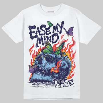 University Blue Sneakers DopeSkill T-Shirt Ease My Mind Graphic Streetwear - White