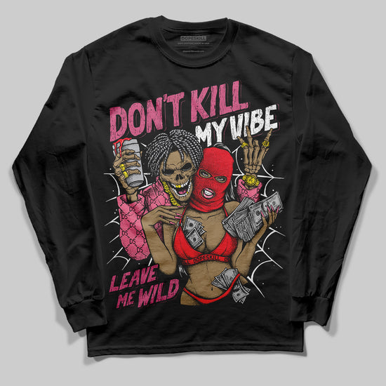 Diesel Pink S - Serendipity Pro-X1 Trainers DopeSkill Long Sleeve T-Shirt Don't Kill My Vibe Graphic Streetwear - Black