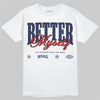 Jordan 11 “Rare Air” DopeSkill T-Shirt Better Myself Graphic Streetwear - White