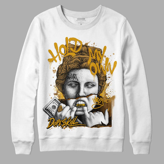 Jordan 13 Wheat 2023 DopeSkill Sweatshirt Hold My Own Graphic Streetwear - White