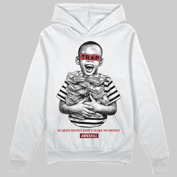 Jordan 4 “Sierra Red" DopeSkill Hoodie Sweatshirt Scared Money Don't Make No Money Graphic Streetwear - White